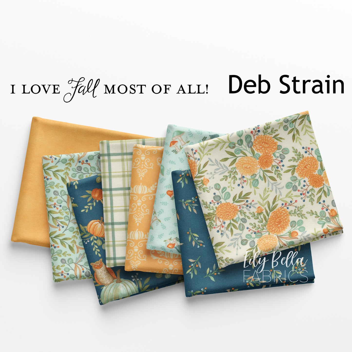 I Love Fall Most of All! Layer Cake (42 pcs) by Deb Strain for Moda