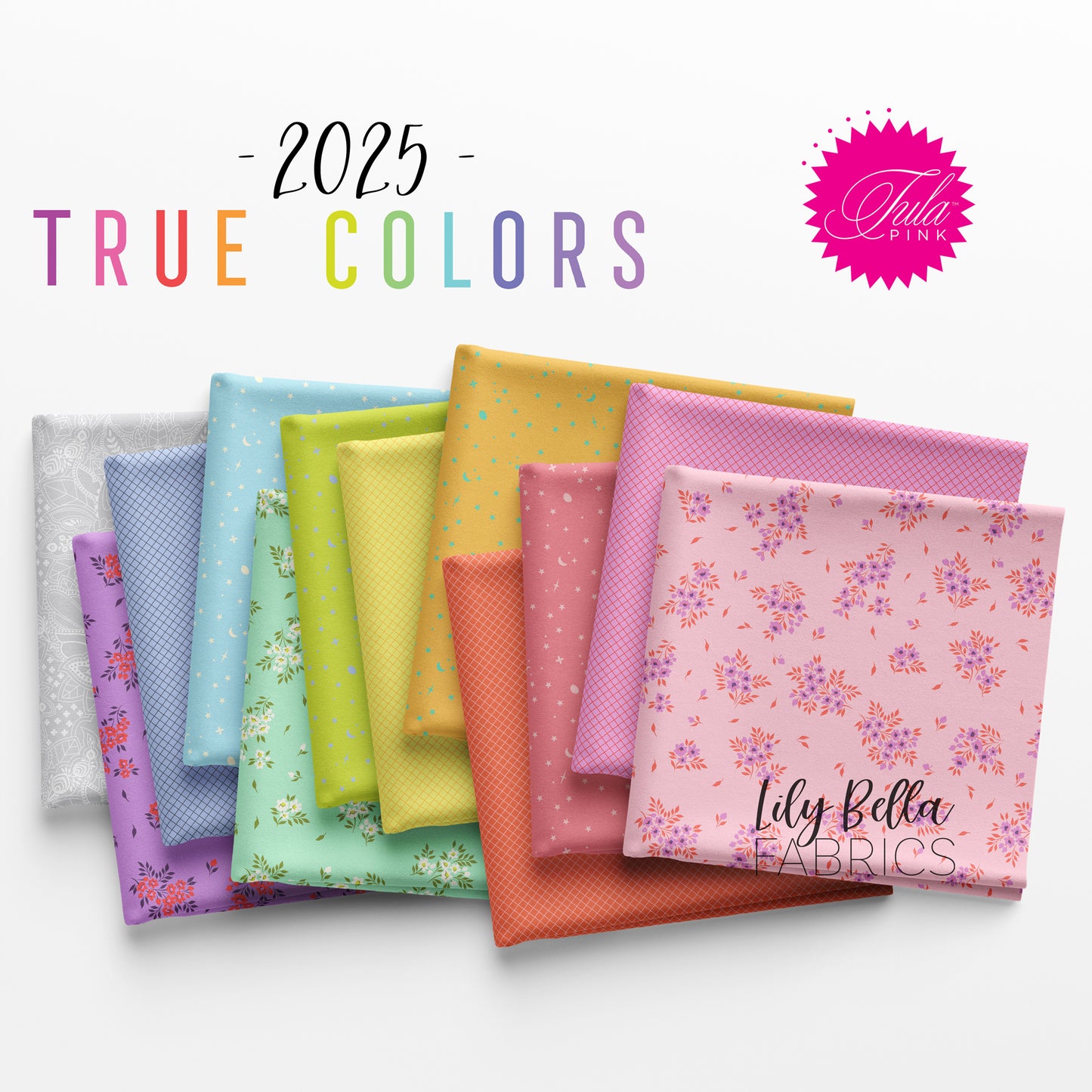 True Colors 2025 Fabric Collection by Tula Pink for FreeSpirit at Lily Bella Fabrics