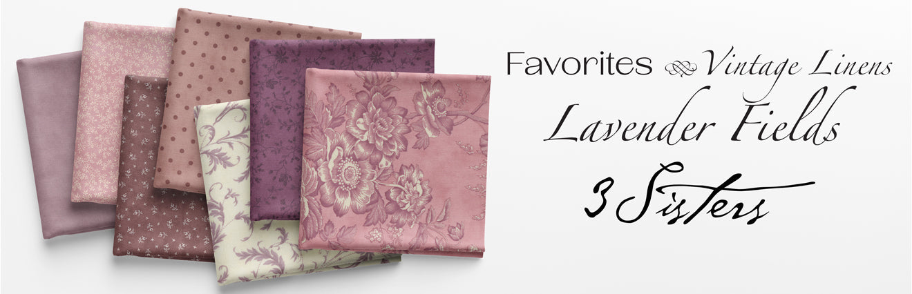 Favorites - Vintage Linens: Lavender Fields by 3 Sisters - Coming April 2025