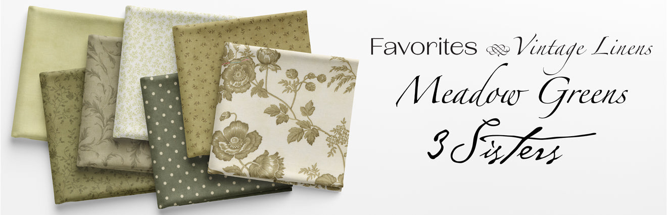 Favorites - Vintage Linens: Meadow Greens by 3 Sisters - Coming April 2025