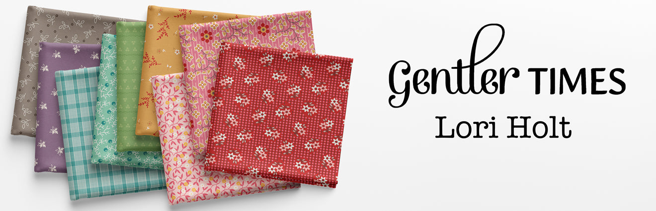 Gentler Times by Lori Holt of Bee in My Bonnet - Coming July 2025