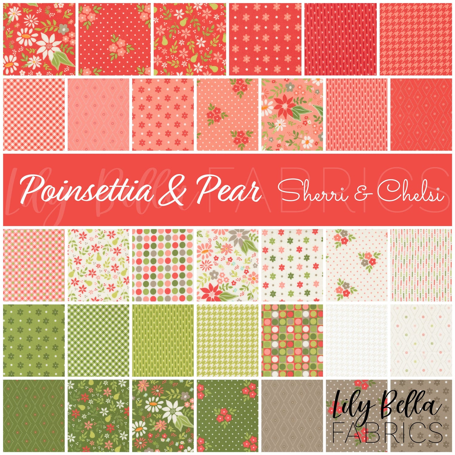 Poinsettia and Pear Fabric Collection by Sherri and Chelsi for Moda at Lily Bella Fabrics