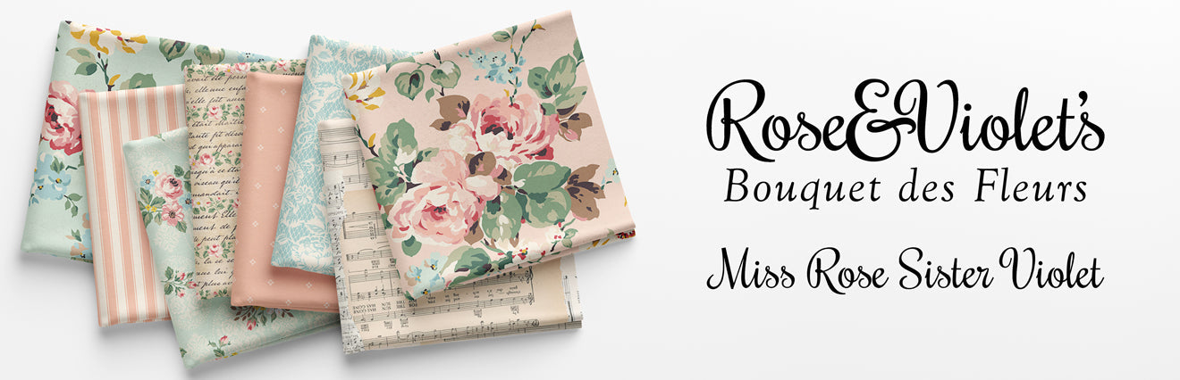 Rose and Violet's Bouquet des Fleurs Fabric Collection by Miss Rose Sister Violet for Riley Blake Designs at Lily Bella Fabrics