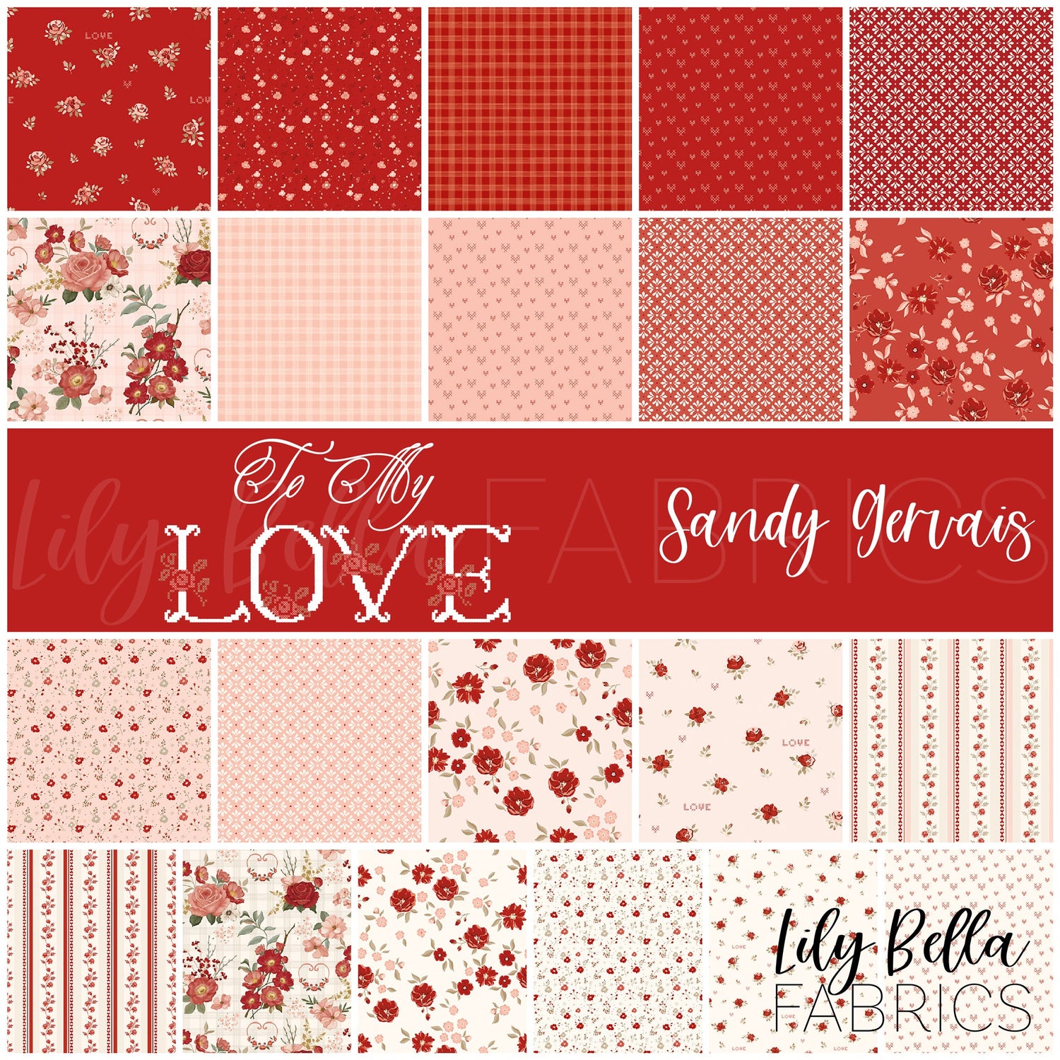 To My Love Fabric Collection by Sandy Gervais for Riley Blake Designs at Lily Bella Fabrics