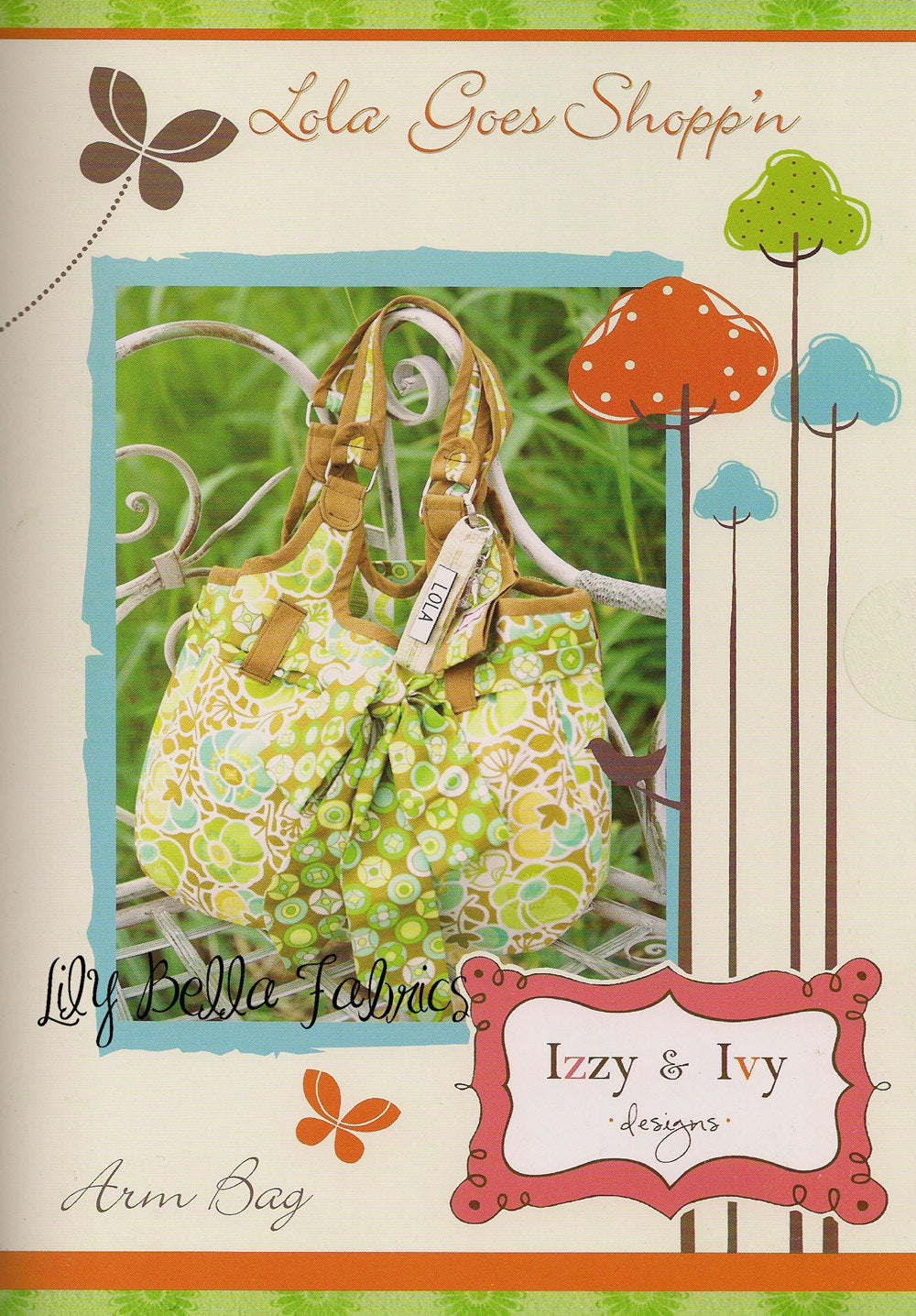 Lola Goes Shopping Arm Bag - Sewing Pattern - Izzy & Ivy Designs