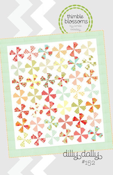 Dilly Dally - Quilt Pattern - Thimble Blossoms by Camille Roskelley