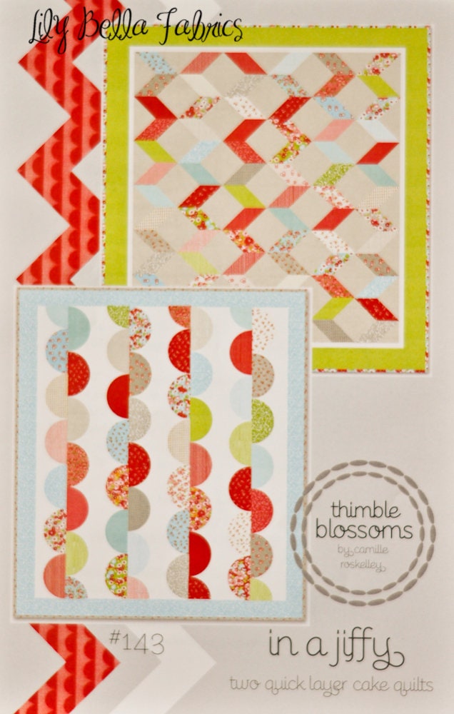 In a Jiffy - Quilt Pattern - Thimble Blossoms by Camille Roskelley