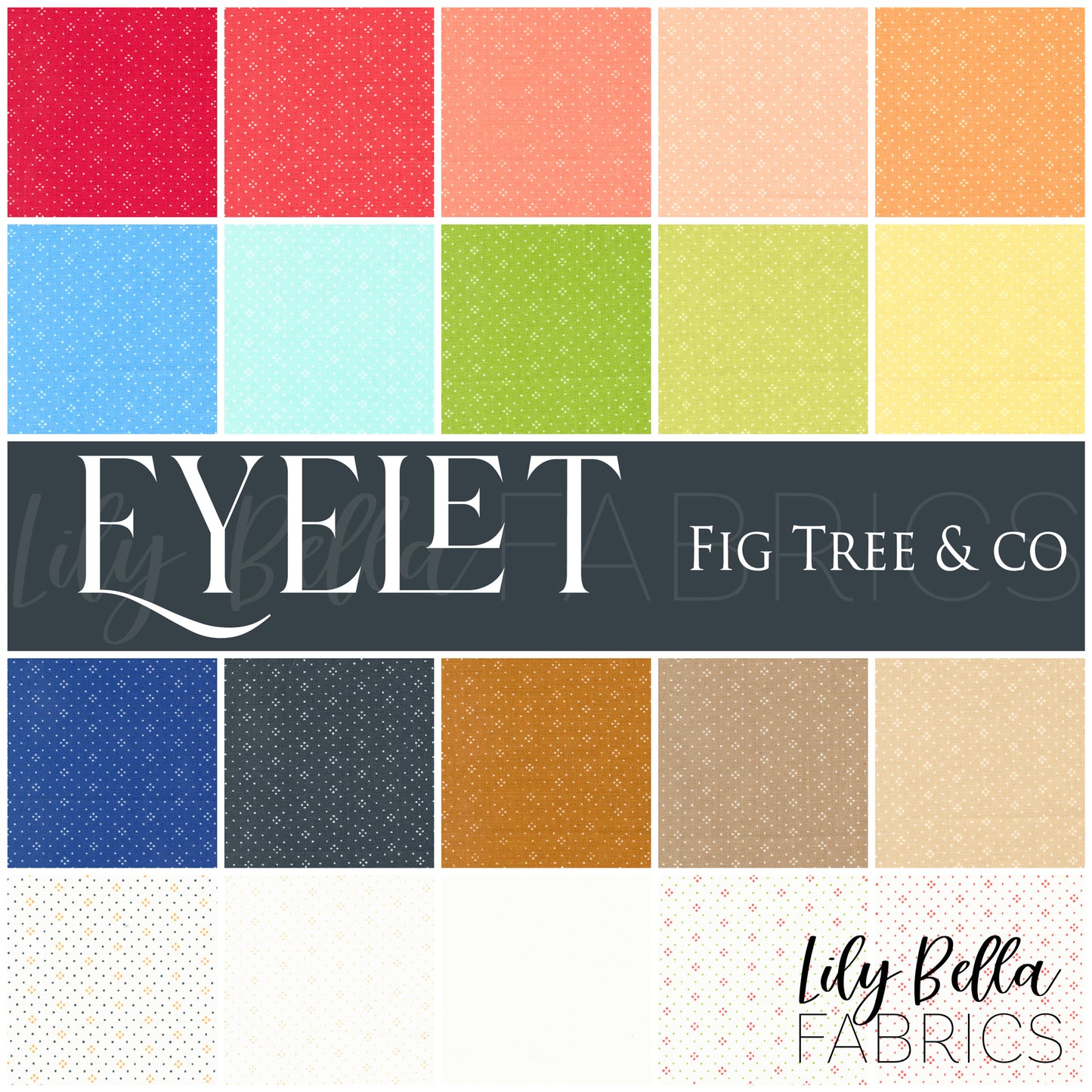 Eyelet Fabric Collection by Fig Tree and Co. for Moda at Lily Bella Fabrics