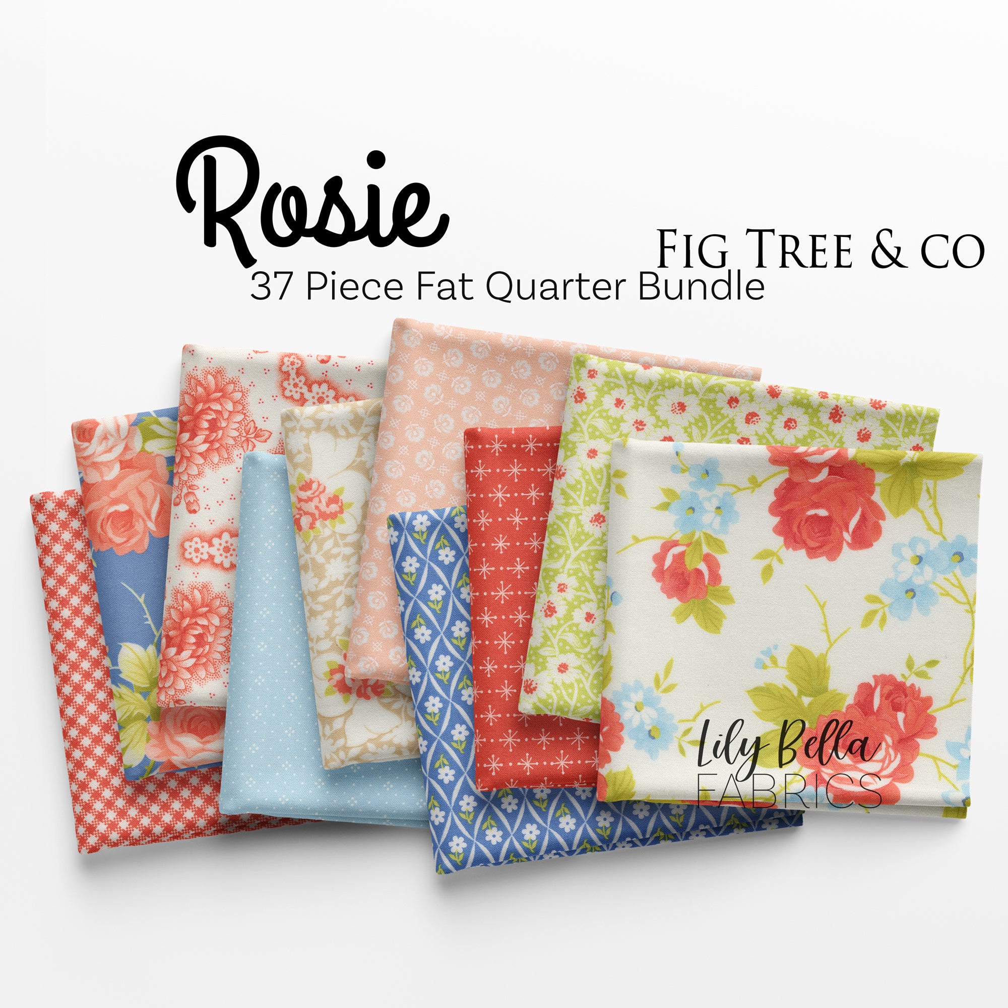 Rosie Fat Quarter Bundle | Fig Tree and Co. | Moda | Lily Bella Fabrics