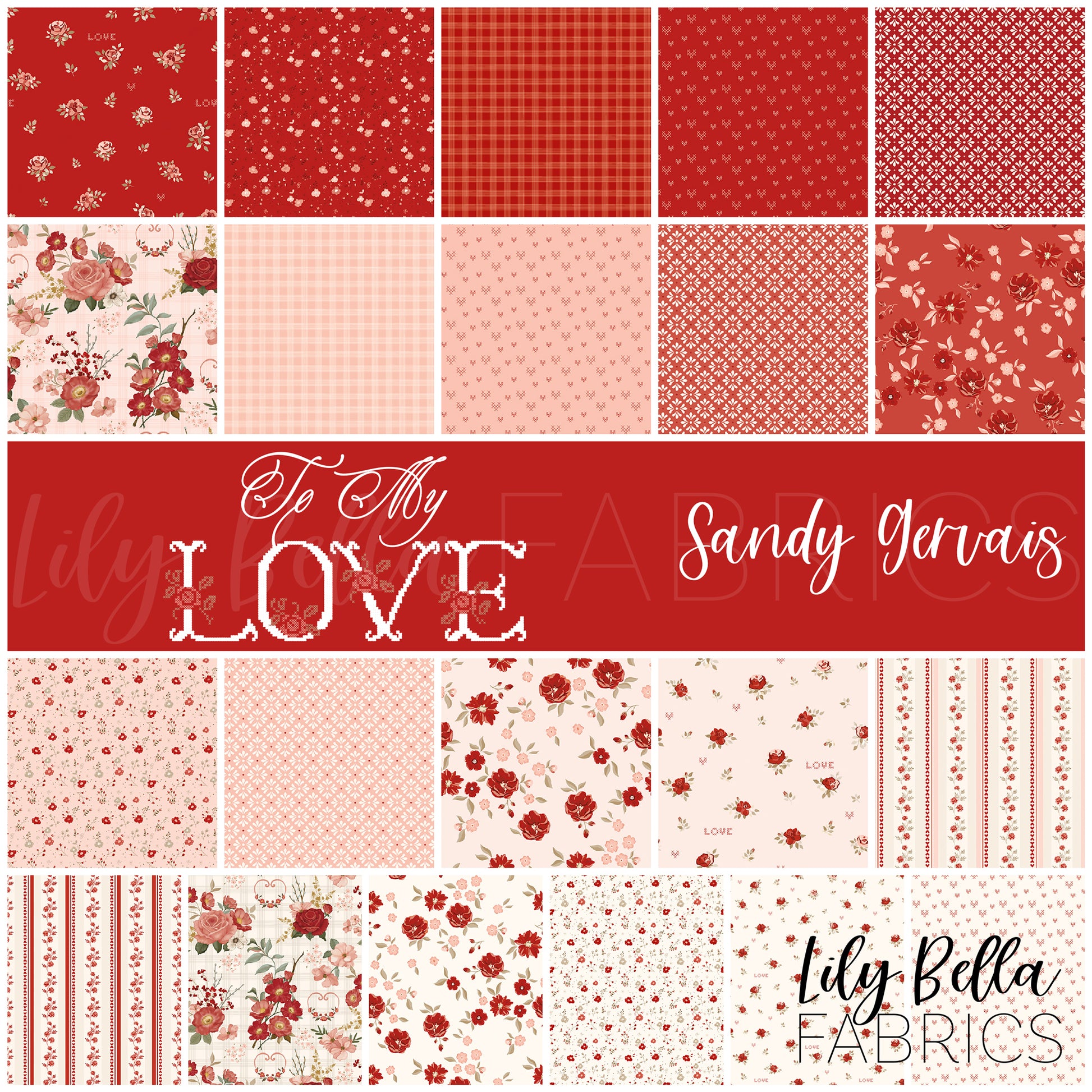 To My Love Fabric Collection by Sandy Gervais for Riley Blake Designs at Lily Bella Fabrics